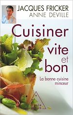 Télécharger le livre :  Cuisiner vite et bon