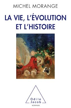 Télécharger le livre :  La Vie, l'Évolution et l'Histoire