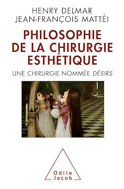 Télécharger le livre :  La Philosophie de la chirurgie esthétique