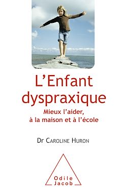Télécharger le livre :  L' Enfant dyspraxique