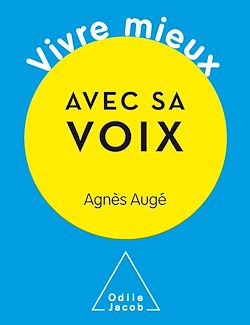Télécharger le livre :  Vivre mieux avec sa voix