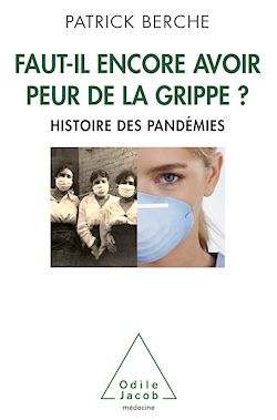 Télécharger le livre :  Faut-il encore avoir peur de la grippe ?