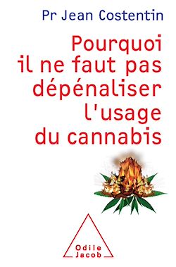 Télécharger le livre :  Pourquoi il ne faut pas dépénaliser l'usage du cannabis