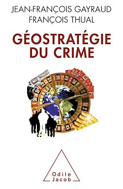Télécharger le livre :  Géostratégie du crime