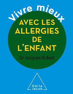 Télécharger le livre :  Vivre mieux avec les allergies de l'enfant