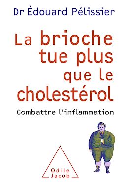 Télécharger le livre :  La brioche tue plus que le cholestérol