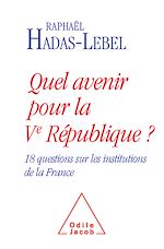 Download this eBook Quel avenir pour la Ve République ?