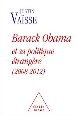 Télécharger le livre :  Barack Obama et sa politique étrangère (2008-2012)