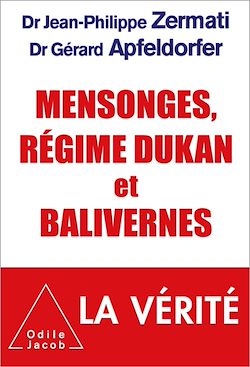 Télécharger le livre :  Mensonges, régime Dukan et balivernes