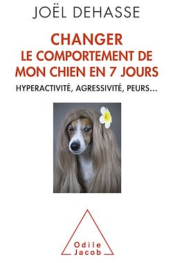 Télécharger le livre :  Changer le comportement de mon chien en 7 jours
