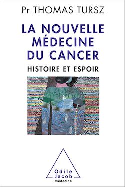 Télécharger le livre :  La Nouvelle Médecine du cancer