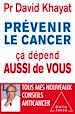 Télécharger le livre :  Prévenir le cancer, ça dépend aussi de vous