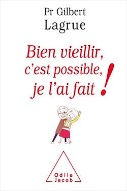 Télécharger le livre :  Bien vieillir, c'est possible, je l'ai fait