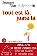 Télécharger le livre :  Tout est là, juste là