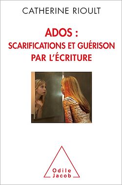 Télécharger le livre :  Ados : scarifications et guérison par l'écriture
