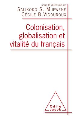 Télécharger le livre :  Colonisation, globalisation et vitalité du français