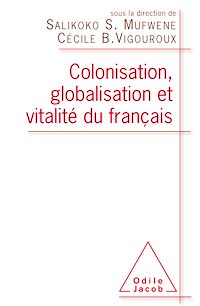 Téléchargez le livre :  Colonisation, globalisation et vitalité du français