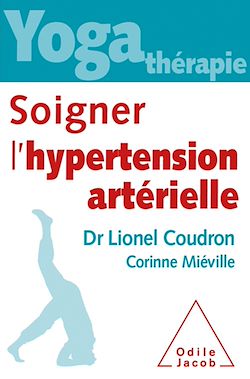 Télécharger le livre :  Yoga thérapie : soigner l'hypertension artérielle
