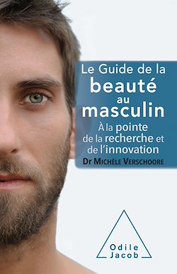 Télécharger le livre :  Le Guide de la beauté au masculin