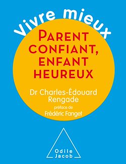 Télécharger le livre :  Parent confiant, enfant heureux