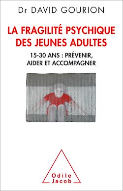 Télécharger le livre :  La Fragilité psychique des jeunes adultes