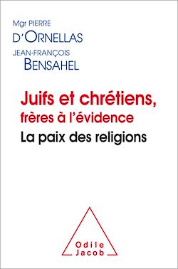 Télécharger le livre :  Juifs et chrétiens, frères à l'évidence