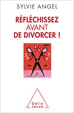 Download this eBook Réfléchissez avant de divorcer !