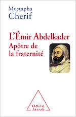 Download this eBook L' Émir Abdelkader. Apôtre de la fraternité