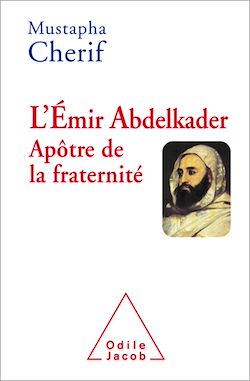 Télécharger le livre :  L' Émir Abdelkader. Apôtre de la fraternité