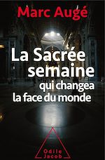 Download this eBook La Sacrée semaine qui changea la face du monde