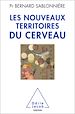 Télécharger le livre :  Les Nouveaux Territoires du cerveau