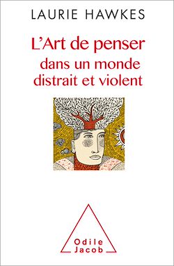 Télécharger le livre :  L' Art de penser dans un monde distrait et violent