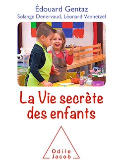 Télécharger le livre :  La Vie secrète des enfants