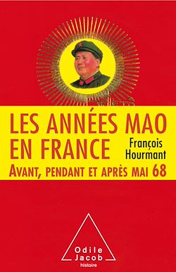 Télécharger le livre :  Les Années Mao en France