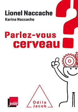 Télécharger le livre :  Parlez-vous cerveau ?
