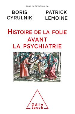 Télécharger le livre :  Histoire de la folie avant la psychiatrie