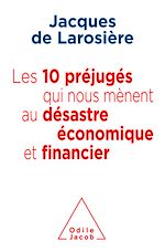 Download this eBook Les 10 préjugés qui nous mènent au désastre économique et financier