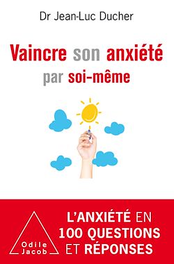Télécharger le livre :  Vaincre son anxiété par soi-même