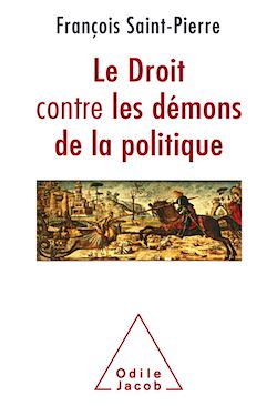 Télécharger le livre :  Le Droit contre les démons de la politique