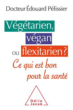 Télécharger le livre :  Végétarien, végan ou flexitarien ?
