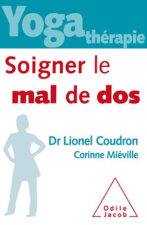 YOGA THERAPIE SOIGNER LE MAL DE DOS