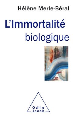 Télécharger le livre :  L' Immortalité biologique