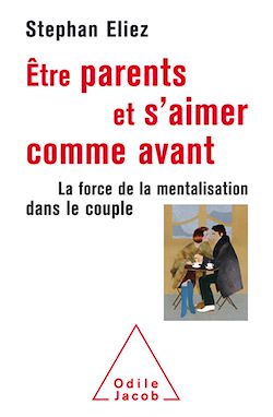Télécharger le livre :  Être parents et s'aimer comme avant