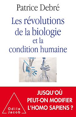 Télécharger le livre :  Les Révolutions de la biologie et la condition humaine