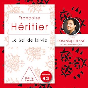 Le Sel de la vie | Héritier, Françoise. Auteur