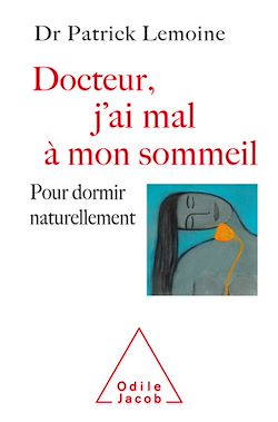 Télécharger le livre :  Docteur, j'ai mal à mon sommeil
