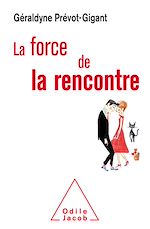 Download this eBook La Force de la rencontre