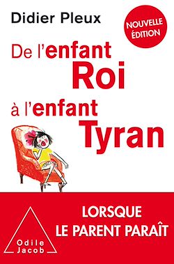 Télécharger le livre :  De l'enfant roi à l'enfant tyran