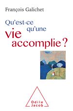 Download this eBook Qu'est-ce qu'une vie accomplie ?