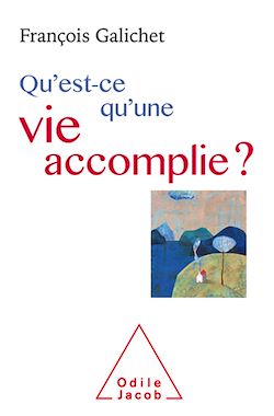 Télécharger le livre :  Qu'est-ce qu'une vie accomplie ?
